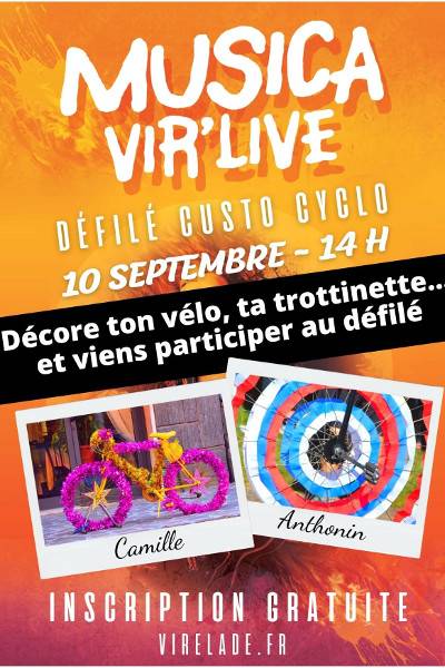 Inscription du Défilé Custo Cyclo Ouverte - Festival Musica Virlive - Virelade